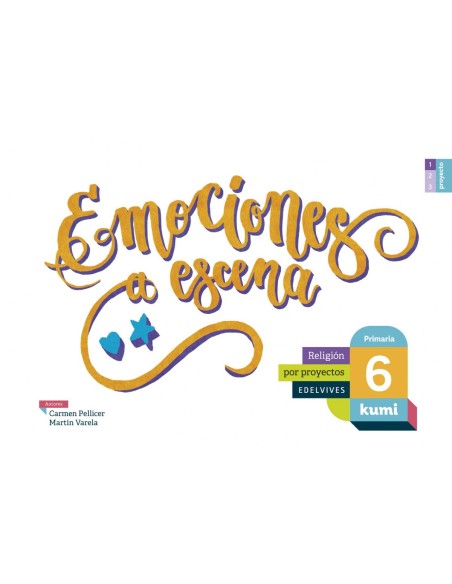 Emociones a escena 6ºprimaria Proyecto Kumi Religion 2017